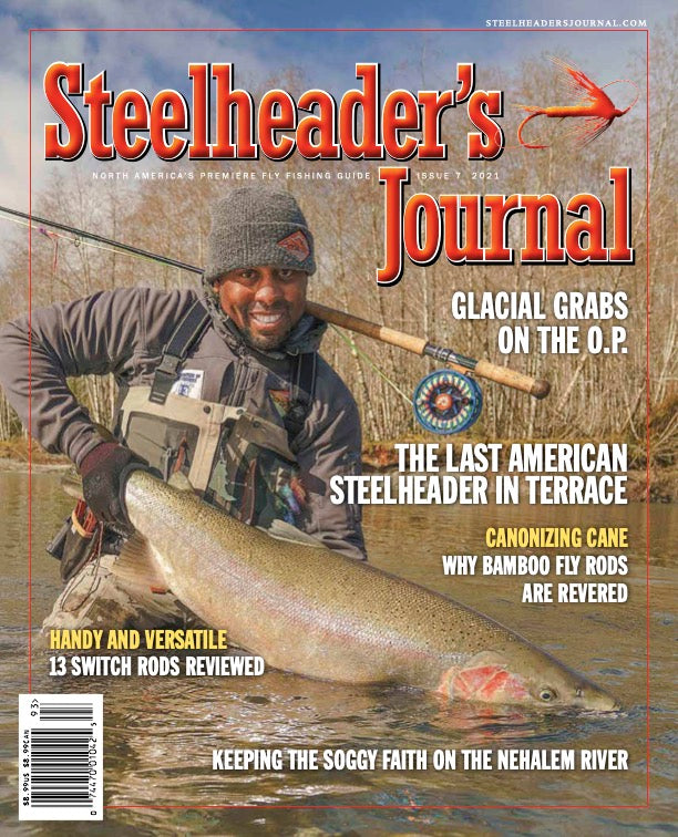 STEELHEADER'S JOURNAL - ISSUE #7 2021 - Fly Gyde